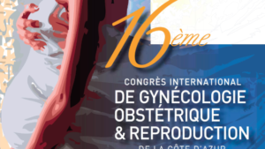 16ème Congrès International de Gynécologie-Obstétrique et Reproduction de la Côte d’Azur